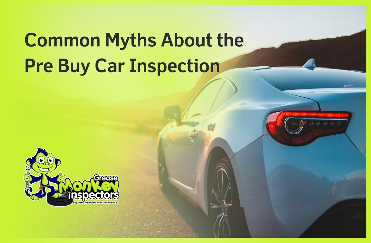 Common Myths About the Pre Buy Car Inspection