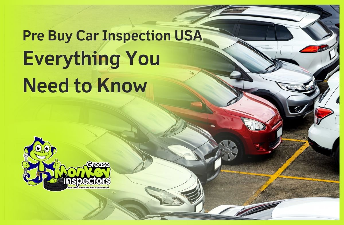 Pre Buy Car Inspection USA Everything You Need to Know