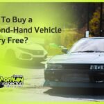 How To Buy a Second-Hand Vehicle Worry Free