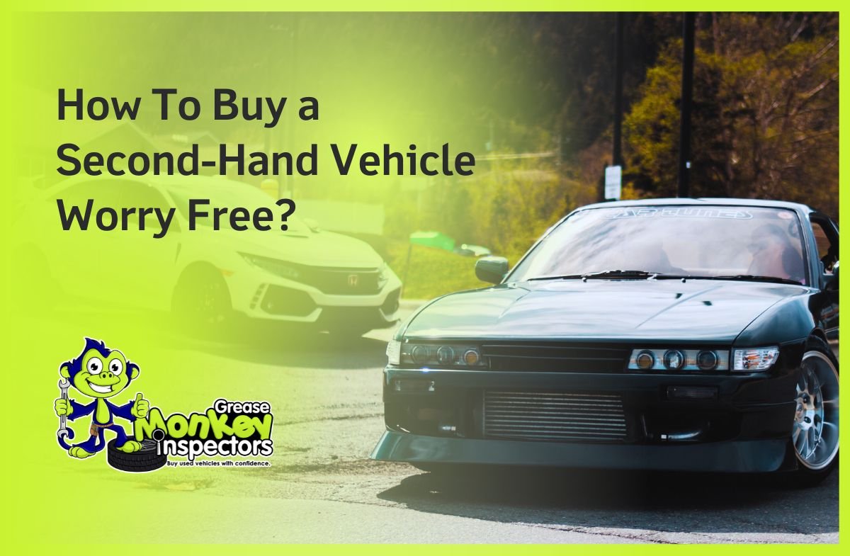How To Buy a Second-Hand Vehicle Worry Free