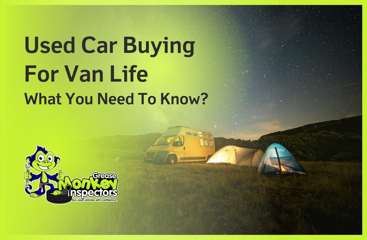 Used Car Buying For Van Life What You Need To Know
