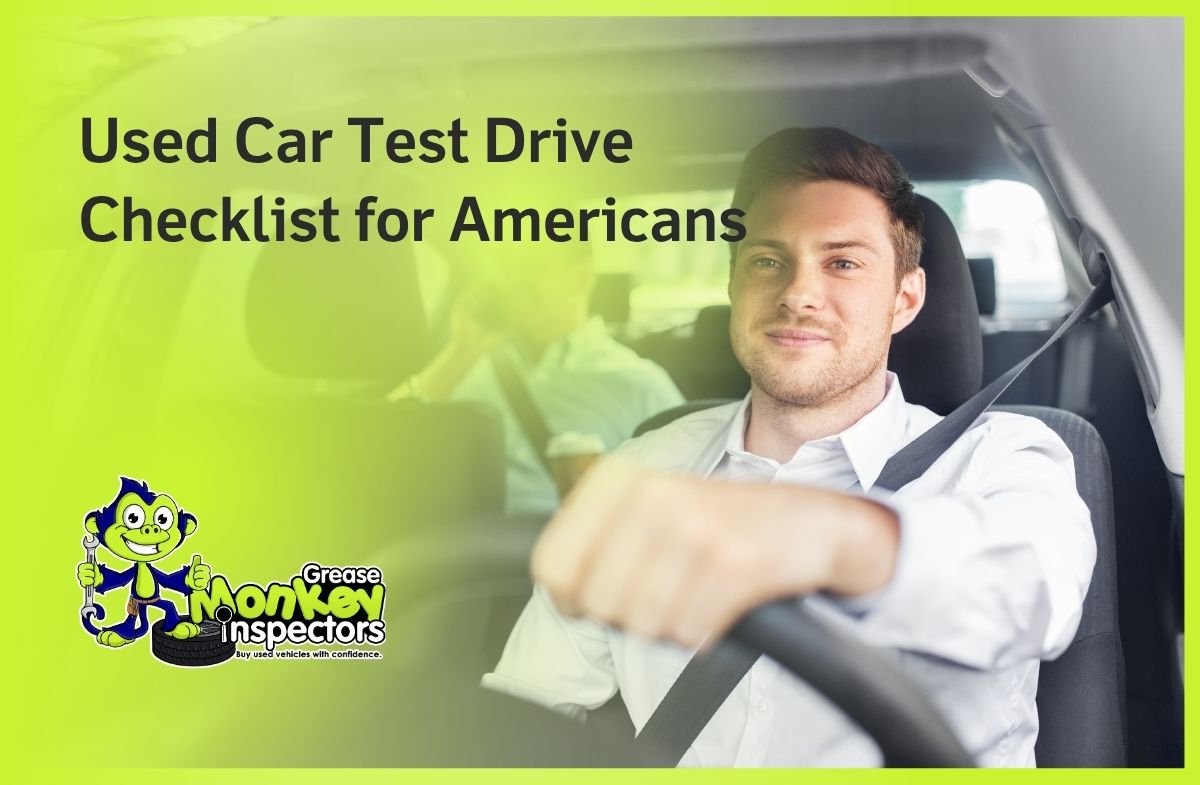 Used Car Test Drive Checklist for Americans